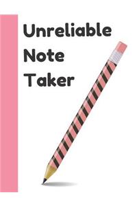 Unreliable Note Taker