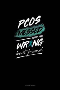 Pcos Messed with the Wrong Best Friend