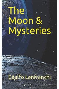 The Moon & Mysteries