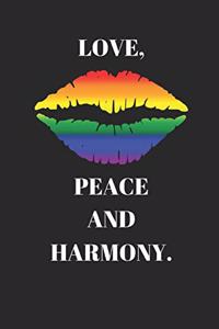 Love, Peace and Harmony