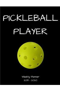 Pickleball Player 2019 - 2020 Weekly Planner