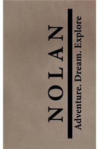 Nolan Adventure Dream Explore