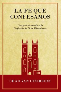 Le Fe Que Confesamos