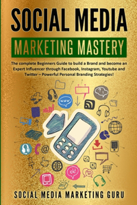 Social Media Marketing Mastery