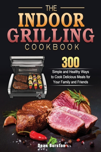 The Indoor Grilling Cookbook
