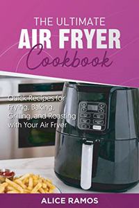 The Ultimate Air Fryer Cookbook