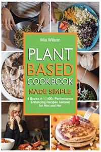Plant Based Cookbook Made Simple