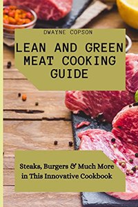 Lean and Green Meat Cooking Guide