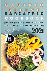Gastric Sleeve Bariatric Cookbook 2021