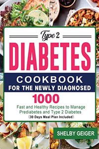 Type 2 Diabetes Cookbook for the Newly Diagnosed