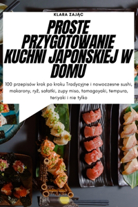 Proste Przygotowanie Kuchni JapoNskiej W Domu