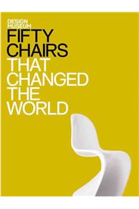 Design Museum Fifty Chairs That Changed the World