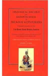 Historical Record and Regimental Memoir of the Royal Scots Fusiliers