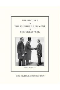 History of the Cheshire Regiment in the Great War