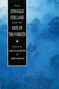 Struggle for Land and the Fate of the Forests