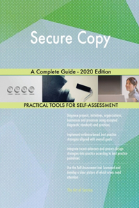 Secure Copy A Complete Guide - 2020 Edition