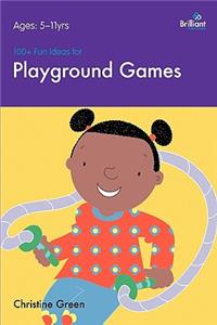 100+ Fun Ideas for Playground Games