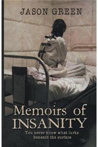 Memoirs of Insanity