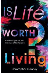 Is Life Worth Living?