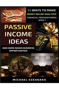 Passive Income Ideas And Home-Based Business Opportunities