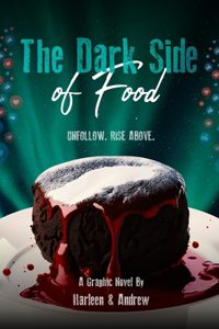 Dark Side of Food