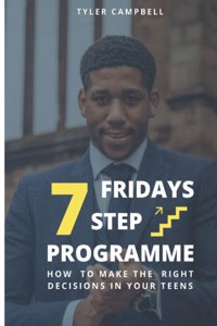 FRIDAYS 7 Step Programme