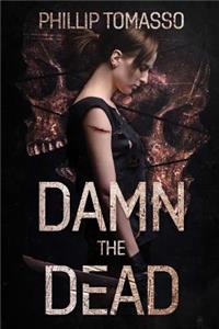 Damn The Dead