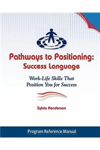 Pathways to Positioning