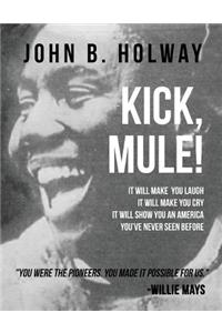 Kick Mule
