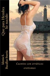 Que para Hembra he nacido