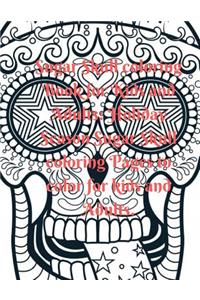 Sugar Skull Coloring Book for Kids and Adults: Holiday Season Sugar Skull Coloring Pages to Color for Kids and Adults.