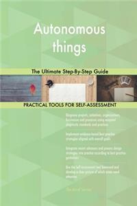 Autonomous things The Ultimate Step-By-Step Guide