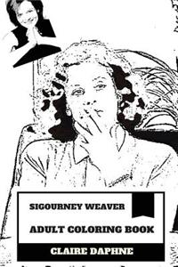 Sigourney Weaver Adult Coloring Book