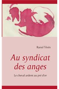 Au syndicat des anges