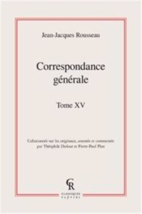 Correspondance Generale. Tome XV