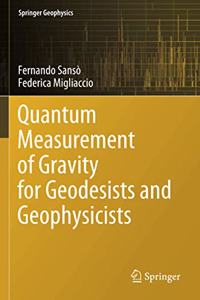 Quantum Measurement of Gravity for Geodesists and Geophysicists
