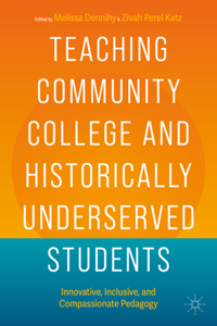 Teaching Community College and Historically Underserved Students