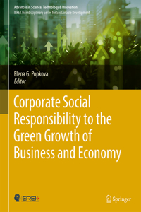 Corporate Social Responsibility to the Green Growth of Business and Economy