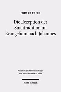 Die Rezeption der Sinaitradition im Evangelium nach Johannes