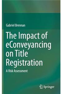 The Impact of eConveyancing on Title Registration