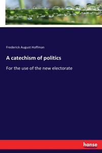 catechism of politics