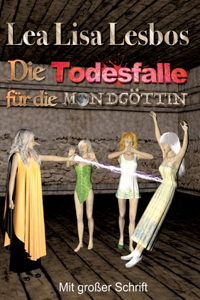 Todesfalle für die Mondgöttin