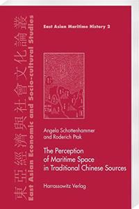 Perception of Maritime Space in Traditional Chinese Sources