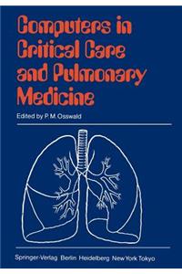 Computers in Critical Care and Pulmonary Medicine