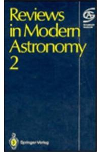 Reviews in Modern Astronomy 2