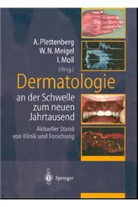 Dermatologie an Der Schwelle Zum Neuen Jahrtausend