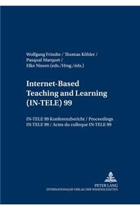 Internet-Based Teaching and Learning- (In-Tele) 99