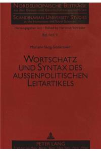 Wortschatz Und Syntax Des Außenpolitischen Leitartikels