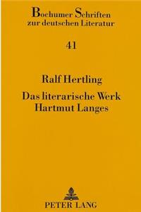 Das Literarische Werk Hartmut Langes