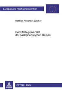 Der Strategiewandel Der Palaestinensischen Hamas